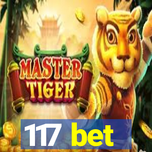 117 bet